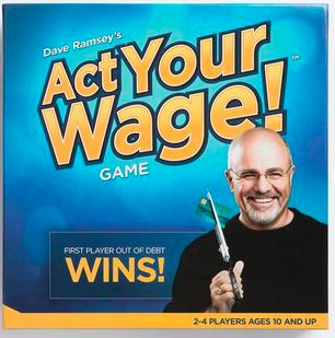 Dave Ramsey’s Act Your Wage! Board Game: