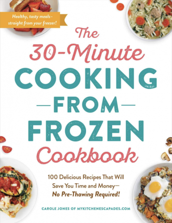 The 30-Minute Cooking from Frozen Cookbook 