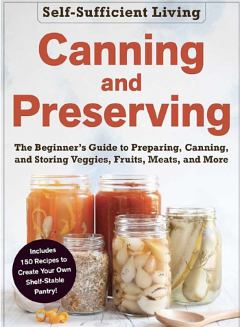 Self-Sufficient Canning and Preserving 